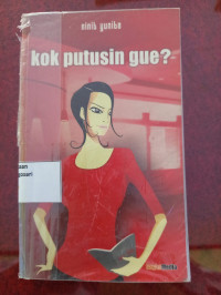Image of Kok Putusin Gue?